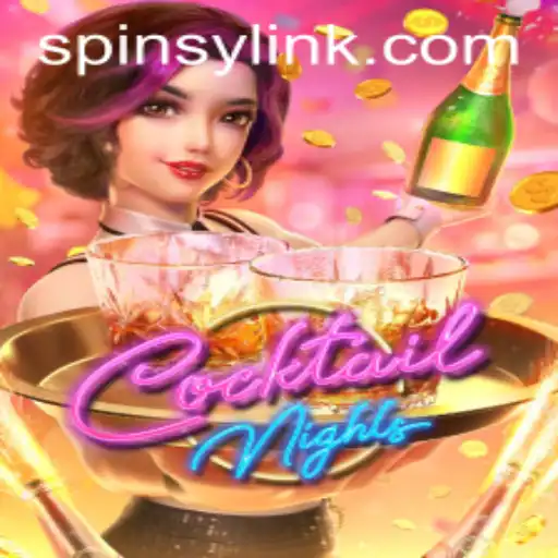 Exploring the Allure of CocktailNights: A Deep Dive into the World of Spinsy
