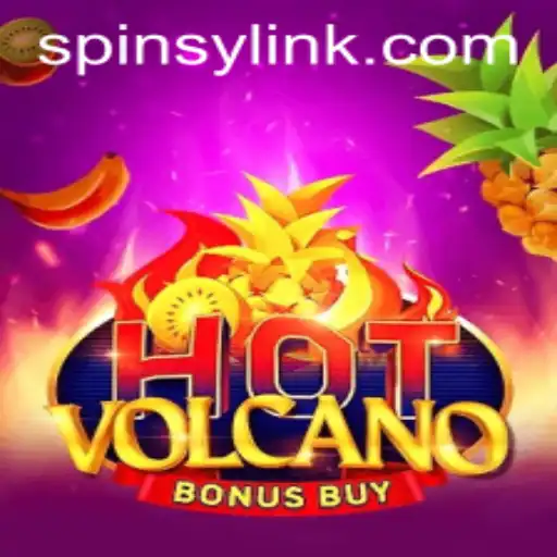 Discover the Thrills of HotVolcanoBonusBuy with Spinsy