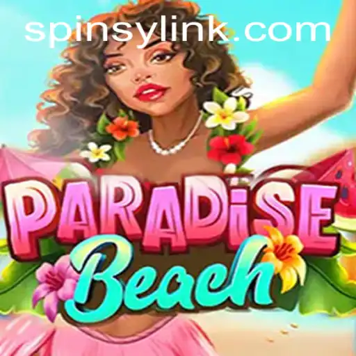 Discover the Thrills of ParadiseBeach and the Innovative Spinsy Feature